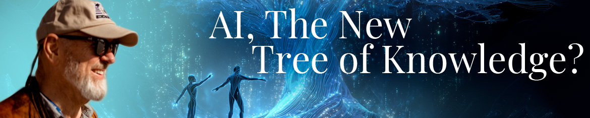 AI - The New Tree of Knowledge?