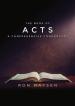 Acts: A Comprehensive Commentary by Ron Matsen